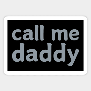 She Calls Me Daddy Sticker